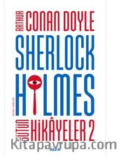 Sherlock Holmes - Bütün Hikayeler 2 (Ciltli)