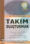 Takım Oluşturmak