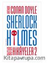 Sherlock Holmes - Bütün Hikayeler 2