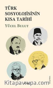 Türk Sosyolojisinin Kısa Tarihi