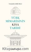 Türk Mimarisinin Kısa Tarihi