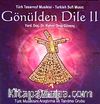 Gönülden Dile 2 (Cd)
