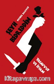 Şeyh Bedreddin - Tasavvuf ve İsyan