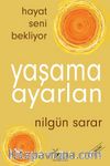 Yaşama Ayarlan & Hayat Seni Bekliyor