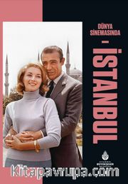 Dünya Sinemasında İstanbul (Ciltli)