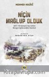Niçin Mağlup Olduk? & (1877-78 Osmanlı-Rus Seferi)