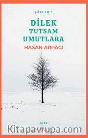 Dilek Tutsam Umutlara