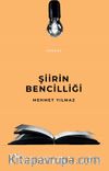 Şiirin Bencilliği