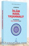 40 Başlıkta İslam Nasıl Yaşanmalı? (Karton Kapak)