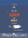 Yaşlı Adam ve Deniz Tatili
