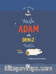 Yaşlı Adam ve Deniz Tatili