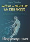 Sağlık Ve Hastalık İçin Yeni Model