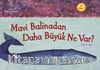 Mavi Balinadan Daha Büyük Ne Var?