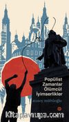 Popülist Zamanlar Ölümcül İyimserlikler