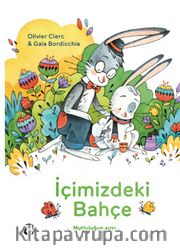İçimizdeki Bahçe <br /> Mutluluğun Sırrı