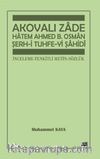 Akovalı Zade Hatem Ahmed B. Osman Şerh-i Tuhfe-yi Şahidi