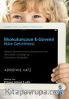 İlkokulunuzun E-Güvenli Hale Getirilmesi 