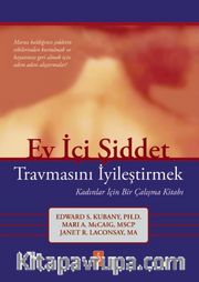 Ev İçi Şiddet Travmasını İyileştirmek