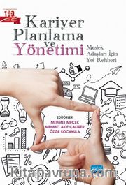 Kariyer Planlaması ve Yönetimi: Meslek Adayları İçin Yol Rehberi