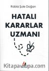 Hatalı Kararlar Uzmanı