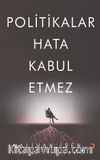 Politikalar Hata Kabul Etmez