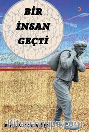 Bir İnsan Geçti
