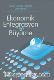 Ekonomik Entegrasyon ve Büyüme
