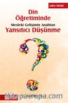 Din Öğretiminde Mesleki Gelişimin Anahtarı Yansıtıcı Düşünme