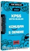 2022 KPSS Eğitim Bilimleri Konuşan 5 Deneme