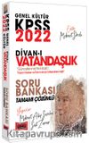 2022 KPSS Genel Kültür Divan-ı Vatandaşlık Tamamı Çözümlü Soru Bankası