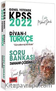 2022 KPSS Genel Yetenek Divan-ı Türkçe Tamamı Çözümlü Soru Bankası
