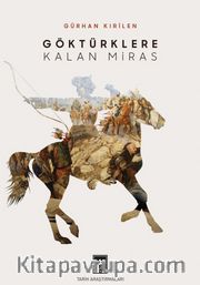 Göktürklere Kalan Miras