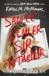 Sadece Ölüler Sır Tutabilir