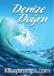 Denize Doğru