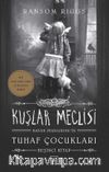 Kuşlar Meclisi / Bayan Peregrine’in Tuhaf Çocukları 5