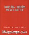 Kur’an-ı Kerim Meal ve Defter