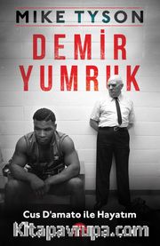 Demir Yumruk - Cus D'amato ile Hayatım