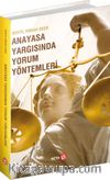 Anayasa Yargısında Yorum Yöntemleri
