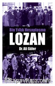 Bin Yıllık Hesaplaşma Lozan
