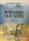 Bediüzaman Said Nursi İstanbul Hayatı