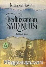 Bediüzaman Said Nursi İstanbul Hayatı