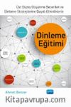Dinleme Eğitimi & Üst Düzey Düşünme Becerileri ve Dinleme Stratejilerine Dayalı Etkinliklerle