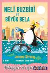 Neli Buzgibi ve Büyük Bela (2. Kitap) (Sen de Oku)