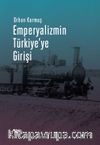 Emperyalizmin Türkiye'ye Girişi