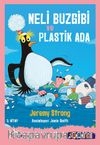 Neli Buzgibi ve Plastik Ada (3. Kitap) (Sen de Oku)
