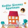 Kediler Giremez Apartmanı