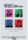 Hegel'den Sonra : 1840 -1900 Yılları Arasında Alman Felsefesi