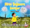 Birce Yağmuru Seviyor