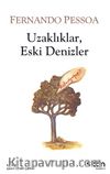 Uzaklıklar, Eski Denizler