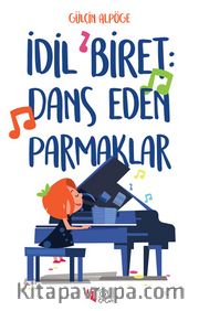 İdil Biret: Dans Eden Parmaklar